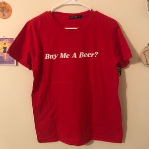 Nasty Gal Buy Me A Beer? T-Shirt